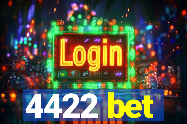 4422 bet